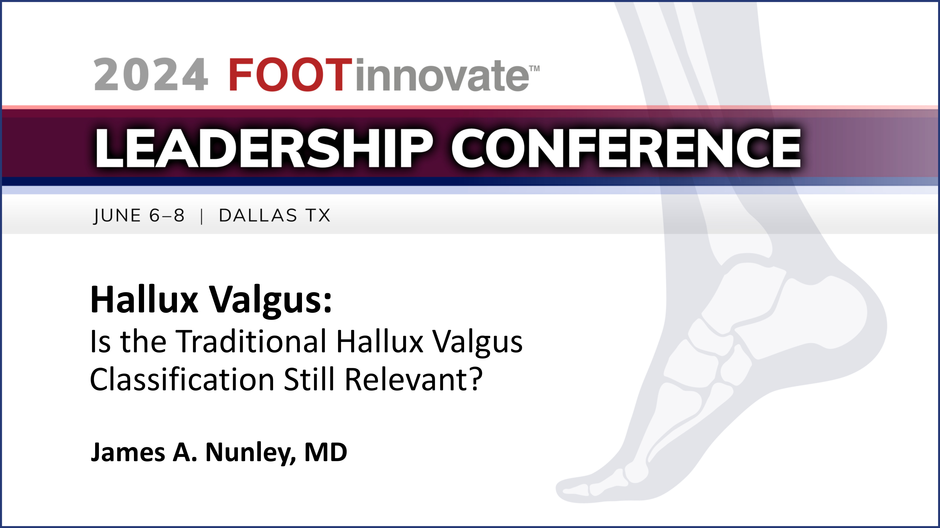 2024 FILC: Is the Traditional Hallux Valgus Classification Still Relevant?