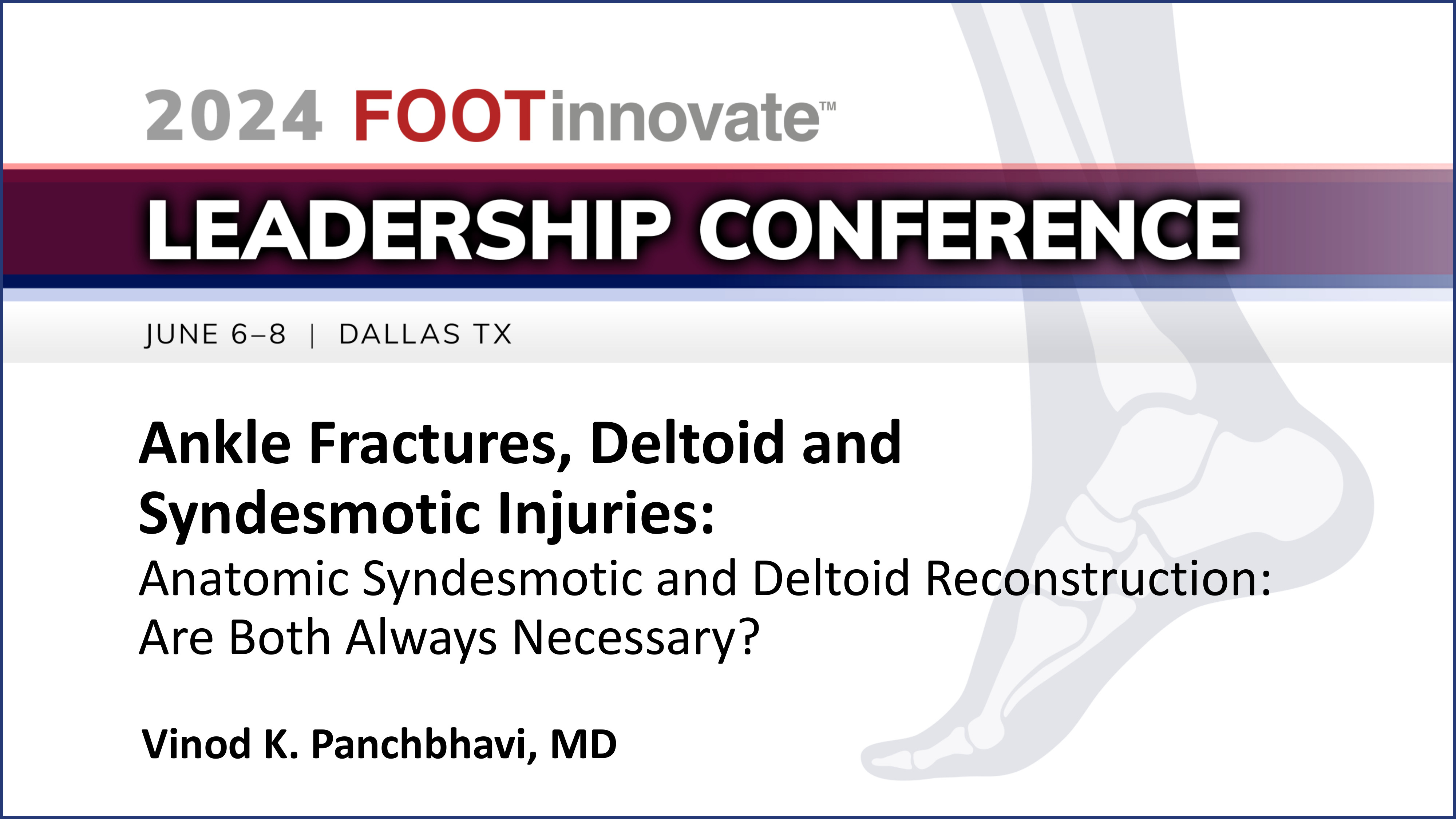 2024 FILC: Anatomic Syndesmotic and Deltoid Reconstruction: Are Both Always Necessary?