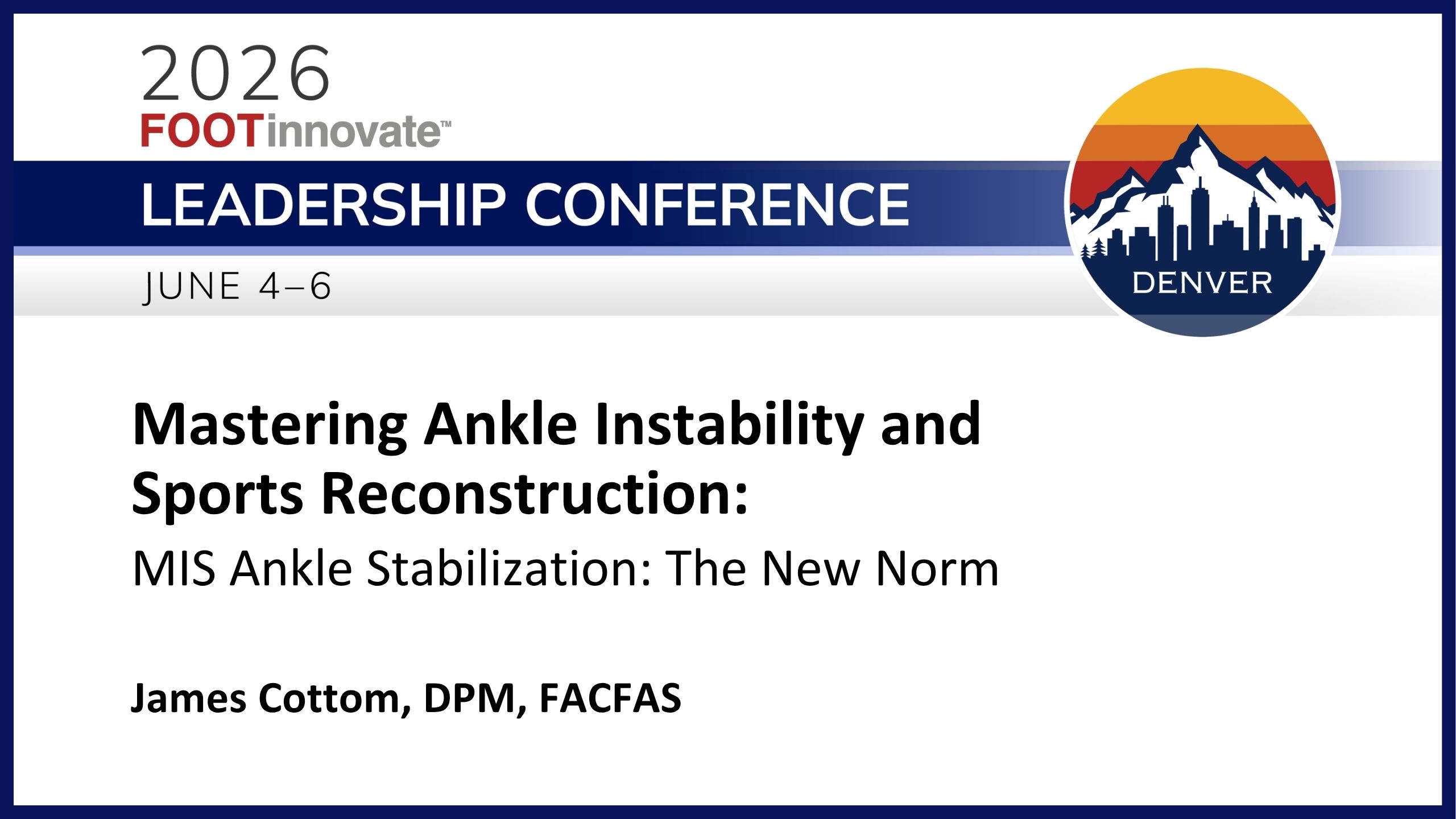 2026 FILC: MIS Ankle Stabilization: The New Norm