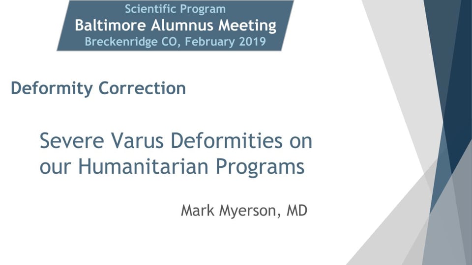 Baltimore Fellows Course 2019: Severe Varus Deformities on our Humanitarian Programs