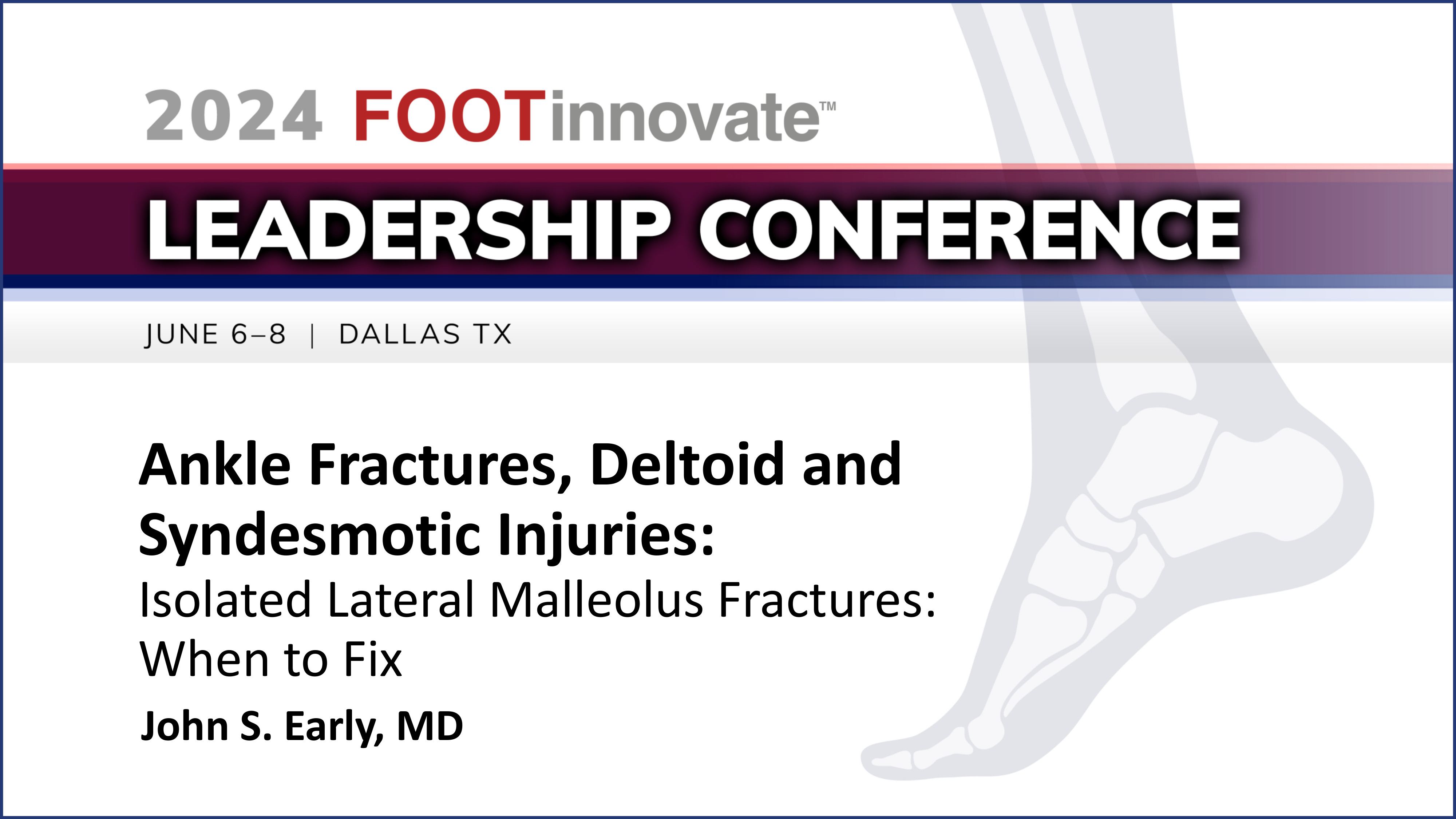 2024 FILC: Isolated Lateral Malleolus Fractures: When to Fix