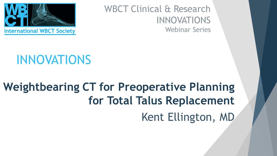 Int. WBCT Society: Weightbearing CT for Preoperative Planning for Total Talus Replacement