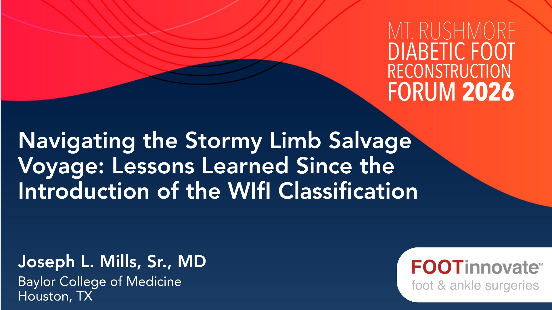 2026 Mt. Rushmore Diabetic Foot Reconstruction Forum: Navigating the Stormy Limb Salvage Voyage