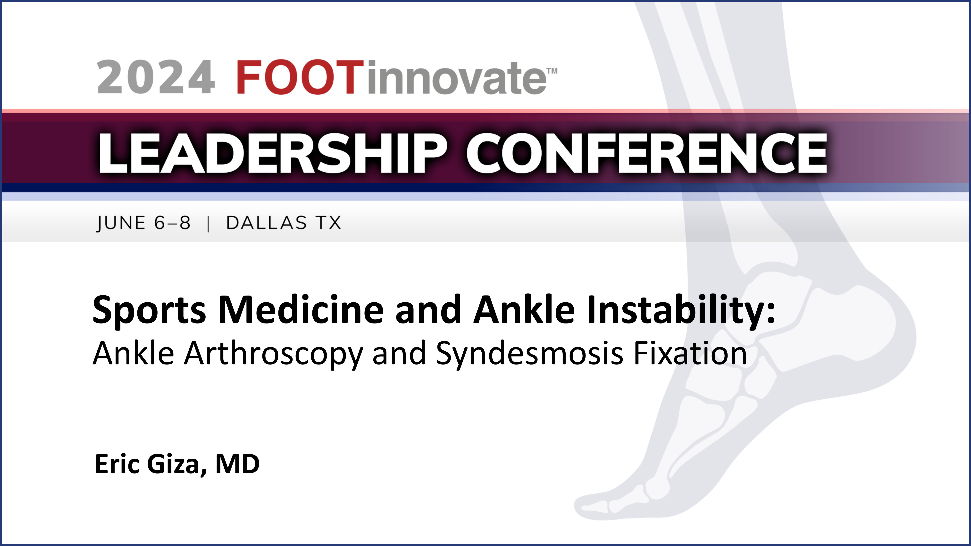 2024 FILC: Ankle Arthroscopy and Syndesmosis Fixation