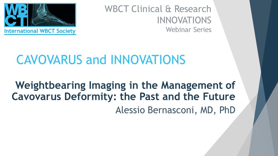 Int. WBCT Society: Weightbearing Imaging in the Management of Cavovarus Deformity: the Past and the Future