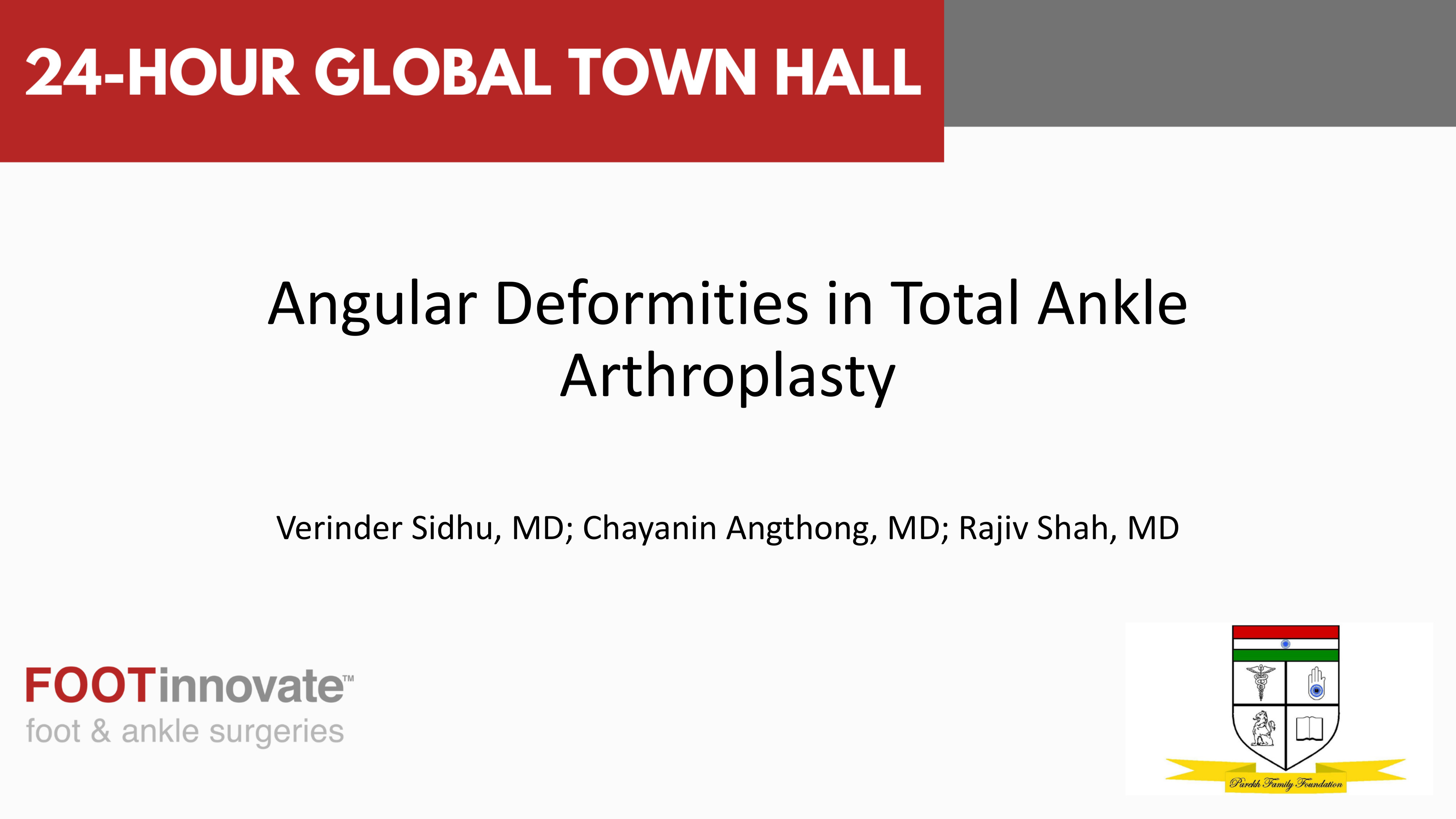 2024 Global Foot & Ankle Town Hall: Angular Deformities in Total Ankle Arthroplasty